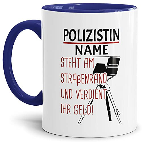 Berufe Tasse - Am Straßenrand und Geld verdienen - Lustige Polizei Tasse, Geschenk für Polizistinnen, Kollegin, Arbeit - Keramik Innen & Henkel Dunkelblau, 300 ml