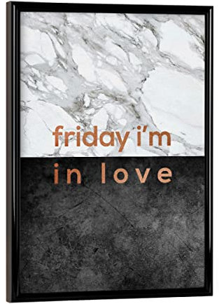 artboxONE Poster mit schwarzem Rahmen 18x13 cm Typografie Friday I'm in Love - Bild Love Poster Birthday Black Marble
