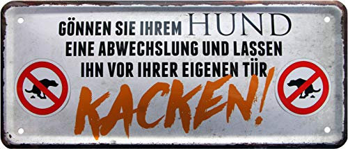 WOGEKA ART Retro Blechschild - Ihren Hund vor der eigenen Tür kacken lassen - witziger Spruch Geschenk-Idee Geburtstag Weihnachten Dekoration 28x12 cm Vintage-Design Metall 1574