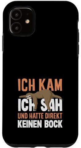 Lustiges Faultier Keine Motivation Spruch Hülle für iPhone 11