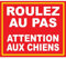 Panneau Roulez au pas attention aux chiens