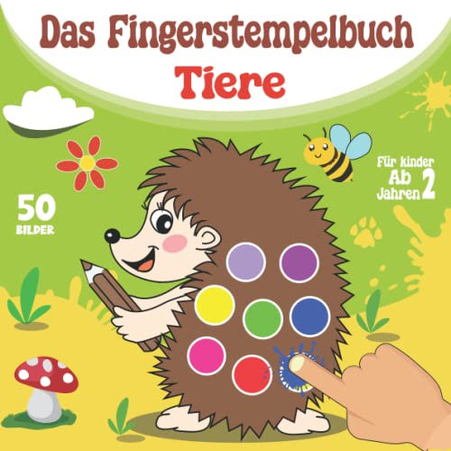 Das Große Fingerstempelbuch Tiere Für Kinder ab 2 Jahren 50 Motive: Fingerfarben Bastelbuch mit 50 Tierischen Süßen Bildern zum kreativen Basteln und ... - Fingerabdruck Buch für Jungen & Mädchen !