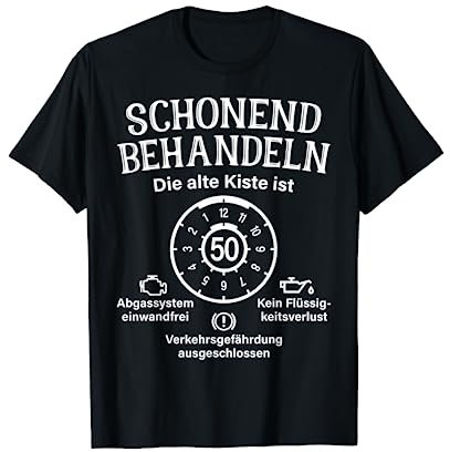 Schonend Behandeln Alte Kiste Ist 50 Plakette 50. Geburtstag T-Shirt