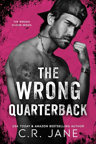 The Wrong Quarterback: A Football Romance (The Wrong Player Series Book 1) (English Edition)