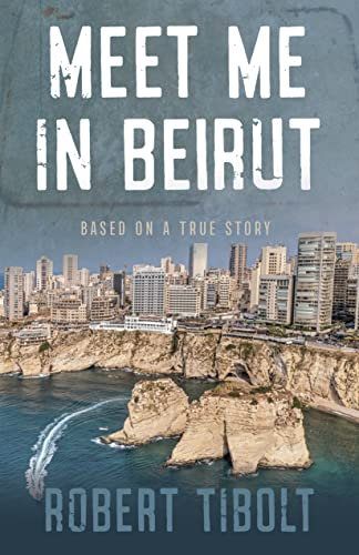 Meet Me In Beirut (English Edition)