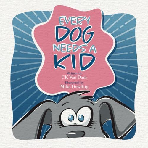Every Dog Needs A Kid