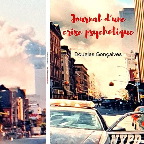 Journal d’une crise psychotique (French Edition)