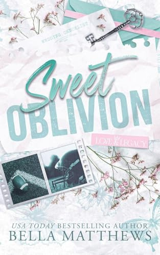 Sweet Oblivion (Love & Legacy, Band 4)