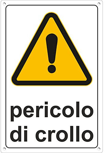 pubblimania PERICOLO DI CROLLO. Edificio pericolante - Cartello in Alluminio per esterno metallo resistente spessore 3 mm (Cm 20x30)