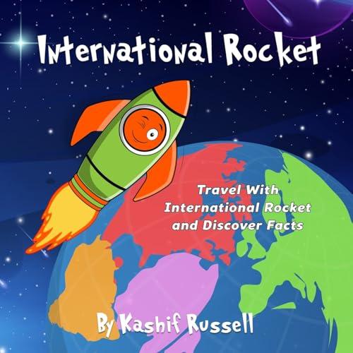 International Rocket (The Lost Rocket Discovery Series)