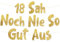Lustige Banner, 18 sah noch nie so gut aus, Partyzubehör zum 18. Geburtstag