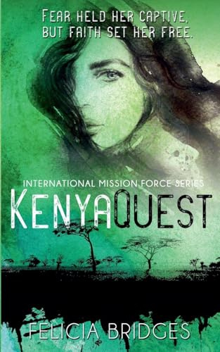Kenya Quest (International Mission Force, Band 3)