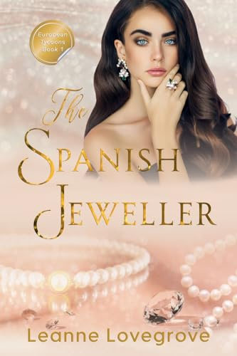 The Spanish Jeweller (European Tycoons, Band 1)