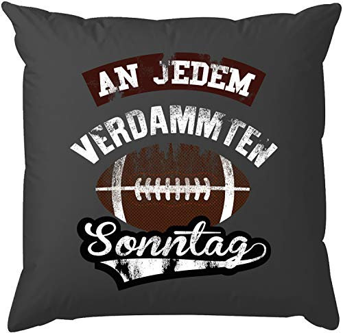 EZYshirt® An jedem verdammten Sonntag Kissen