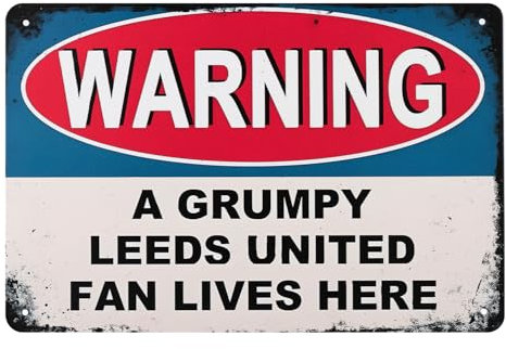 30 x 20 cm Metal Sign for Leeds United, Football Metal Poster Leeds United Gifts for Men, Grumpy Leeds United Fan Lives Here Sign Leeds United Merchandise Man Cave Sign Leeds United Gifts for Boys