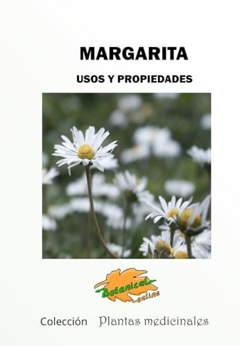 Propiedades medicinales de la margarita (Plantas medicinales)