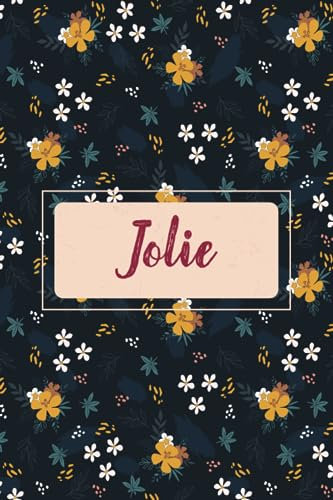 Jolie: Personalized notebook with name Jolie | Birthday gift for women, girl, daughter, mom, sister, ... | Floral cover | 110 lined pages journal, small size 6x9 inches
