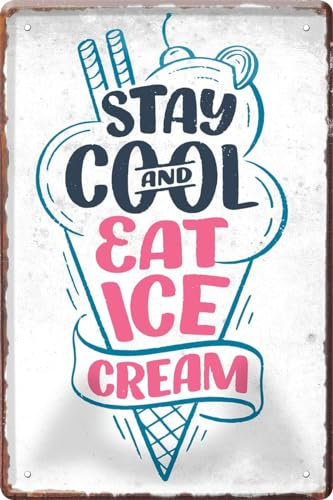 WOGEKA ART Retro Blechschild - Stay cool and eat ice cream - witziger Spruch als Geschenk-Idee zum Geburtstag Weihnachten zur Dekoration 20x30 cm Vintage-Design aus Metall 1106