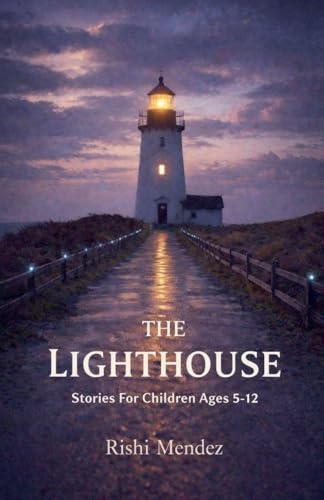 The Lighthouse Stories For Children Ages 5-12