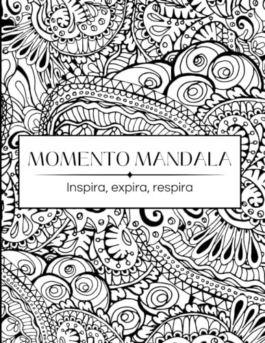 Momento Mandala: Inspira, expira, respira