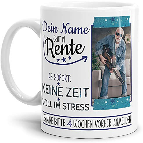 Tasse zum Ruhestand - mit Spruch - mit Name und Foto Personalisieren - Geschenk für Männer, Abschiedsgeschenk, Rente - Hochwertige Keramik, Weiss, 300 ml