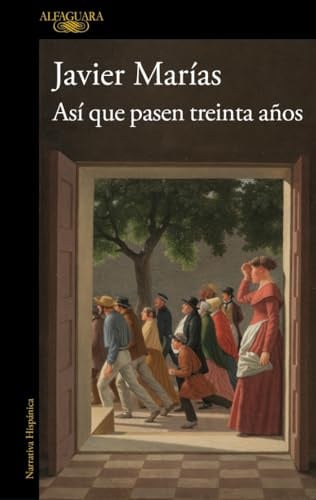 Así que pasen treinta años (Hispánica)