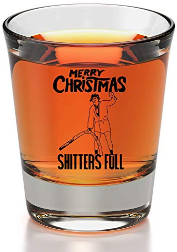 Shitters Full Christmas Vacation Schnapsglas – Cousin Eddie Griswold Weihnachten Urlaub Geschenke