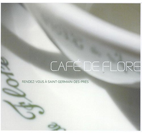 Café de Flore : Rendez-vous à Saint-Germain des Prés - Nouvelle édition