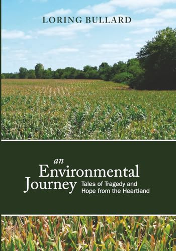 An Environmental Journey: Tales of Tragedy and Hope from the Heartland