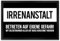 Irrenanstalt. Betreten auf eigene Gefahr! Fußmatte XXL