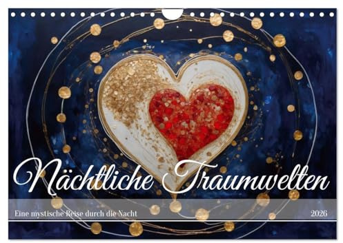 Nächtliche Traumwelten (Wandkalender 2026 DIN A4 quer), CALVENDO Monatskalender: Eine mystische Reise durch die Nacht (CALVENDO Orte)