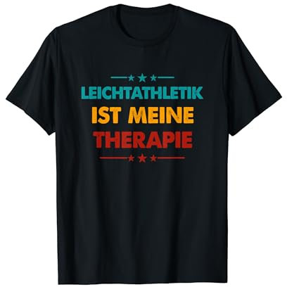 Leichtathletik Ist Meine Therapie Lustiges Leichtathletik T-Shirt