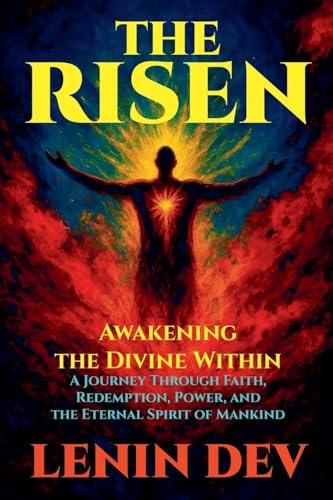 The Risen: Awakening the Divine Within