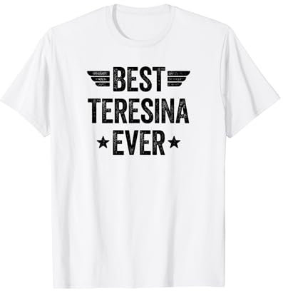 Best Teresina Ever Maglietta