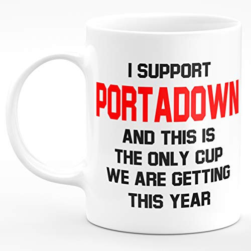 Amelia Gould Apparel I Support Portadown and This is The only Cup we are Getting This Year - Gift for him her 11oz Premium Grade Mug