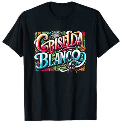 Griselda Blanco, lebendiges Schriftdesign T-Shirt