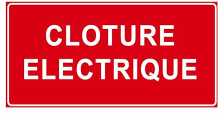 P925 - Clôture électrique - Panneau et Signalétique d'interdiction - Dimensions au choix - Norme ISO 7010
