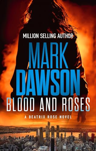 Blood and Roses (Beatrix Rose Book 3) (English Edition)
