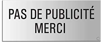 Plaque - Pas de Publicité Merci | pour bôite aux Lettres | 60x25 mm | Aluminium - Aspect Argent | autoauto-adhésif