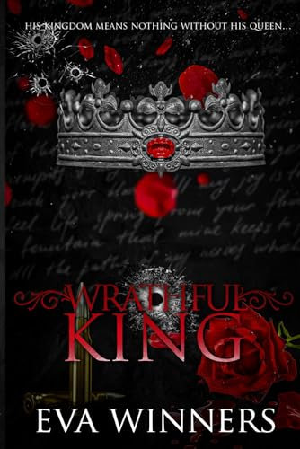 Wrathful King: A Dark Mafia Romance (Stolen Empire Discrete Edition, Band 3)