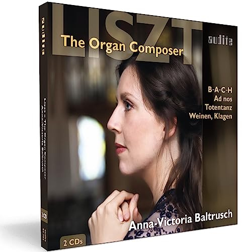 Franz Liszt: The Organ Composer - Große Orgelwerke, Totentanz