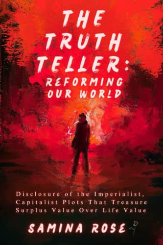 THE TRUTH TELLER: Reforming Our World