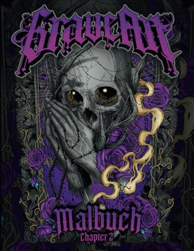 GraveArt Malbuch Chapter 2 – Das Dark-Art Horror-Malbuch für Erwachsene (GraveArt Malbücher, Band 2)