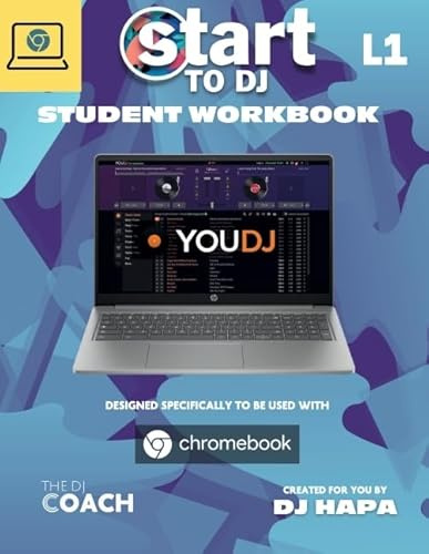 Start to DJ - Workbook Level 1: Blue Edition - For Chromebooks
