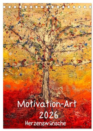 Motivation-Art 2026 (Tischkalender 2026 DIN A5 hoch), CALVENDO Monatskalender: Gute Impulse verschenken (CALVENDO Kunst)