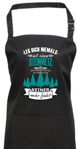 ShirtInStyle Kochschürze Latzschürze Leg Dich Niemals Mit Einem Steinmetz An, Wir Kennen..., Farbe Schwarz