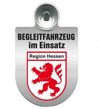 Einsatzschild mit Saugnapf - Begleitfahrzeug im Einsatz - incl. Regionenwappen 309457 Farbe Region Hessen