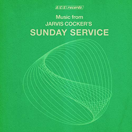 Music From Jarvis Cocker's Sunday Service