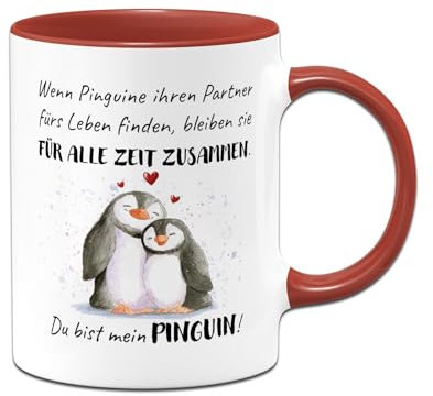 Tassenbrennerei Tasse - Für alle Zeit zusammen... Du bist mein Pinguin! - Kaffeetasse mit Spruch Ich liebe Dich - Geschenk für Freund, Freundin zum Valentinstag, Jahrestag (Rot)