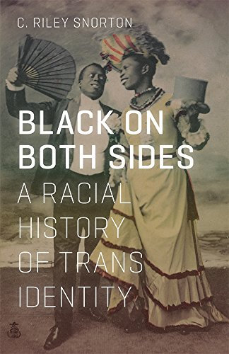 Black on Both Sides: A Racial History of Trans Identity (English Edition)